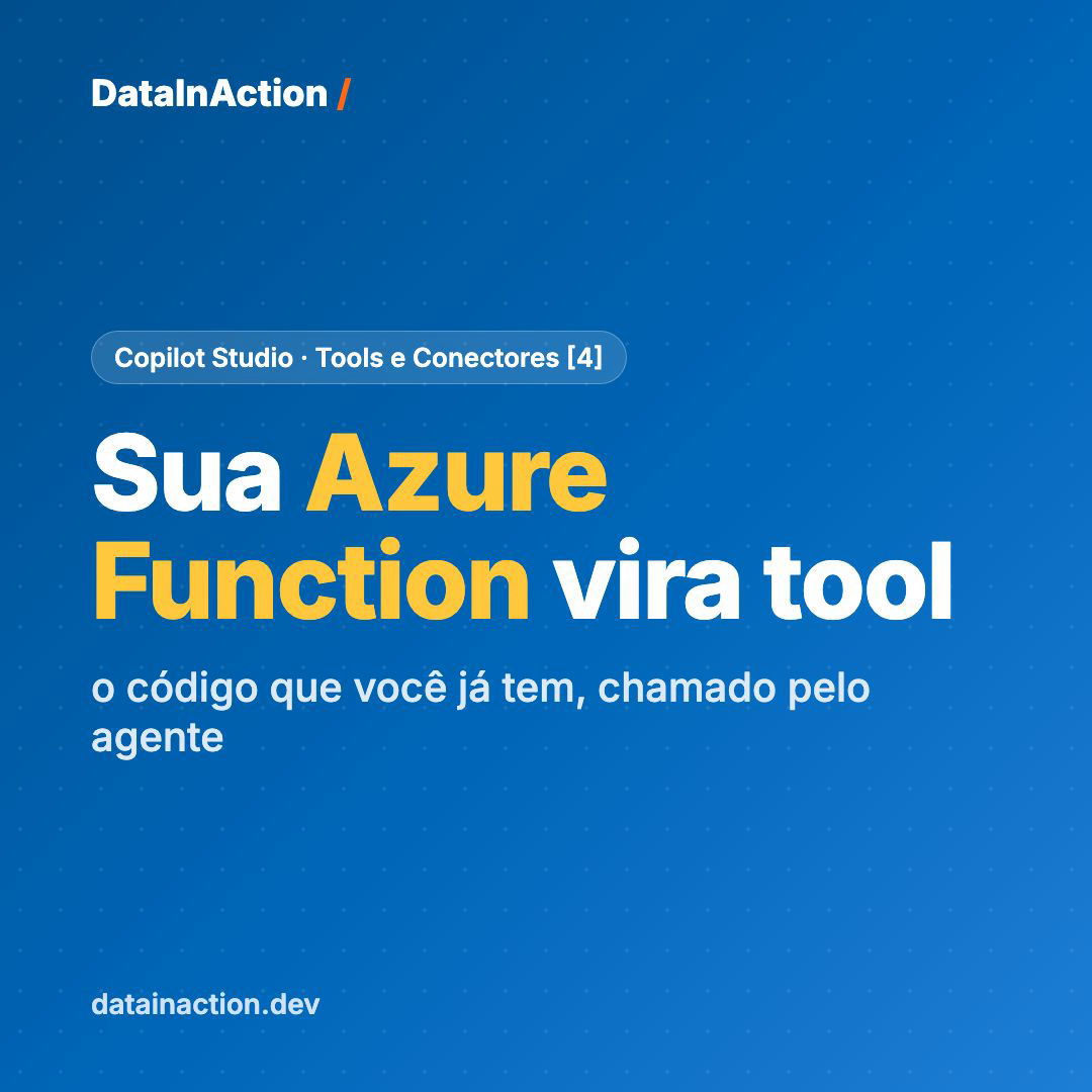 Copilot Studio - Tools e Conectores [4] - Chamando uma Azure Function como tool