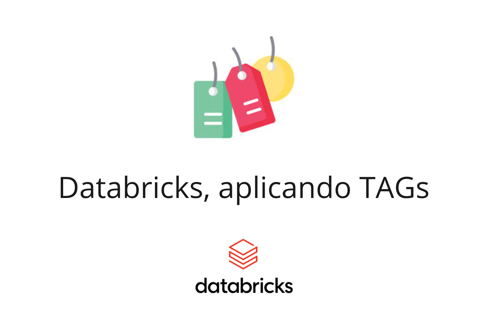 Databricks - TAGs - Tagueando seu ambiente