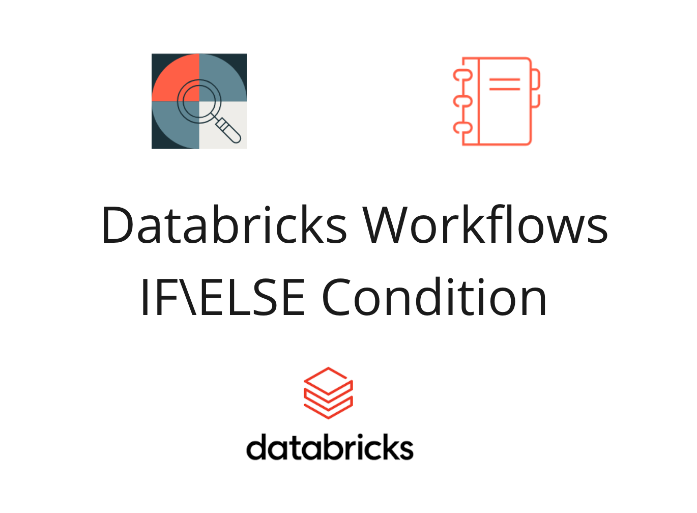 Databricks - Workflows - If Else Condition e Dynamic Values