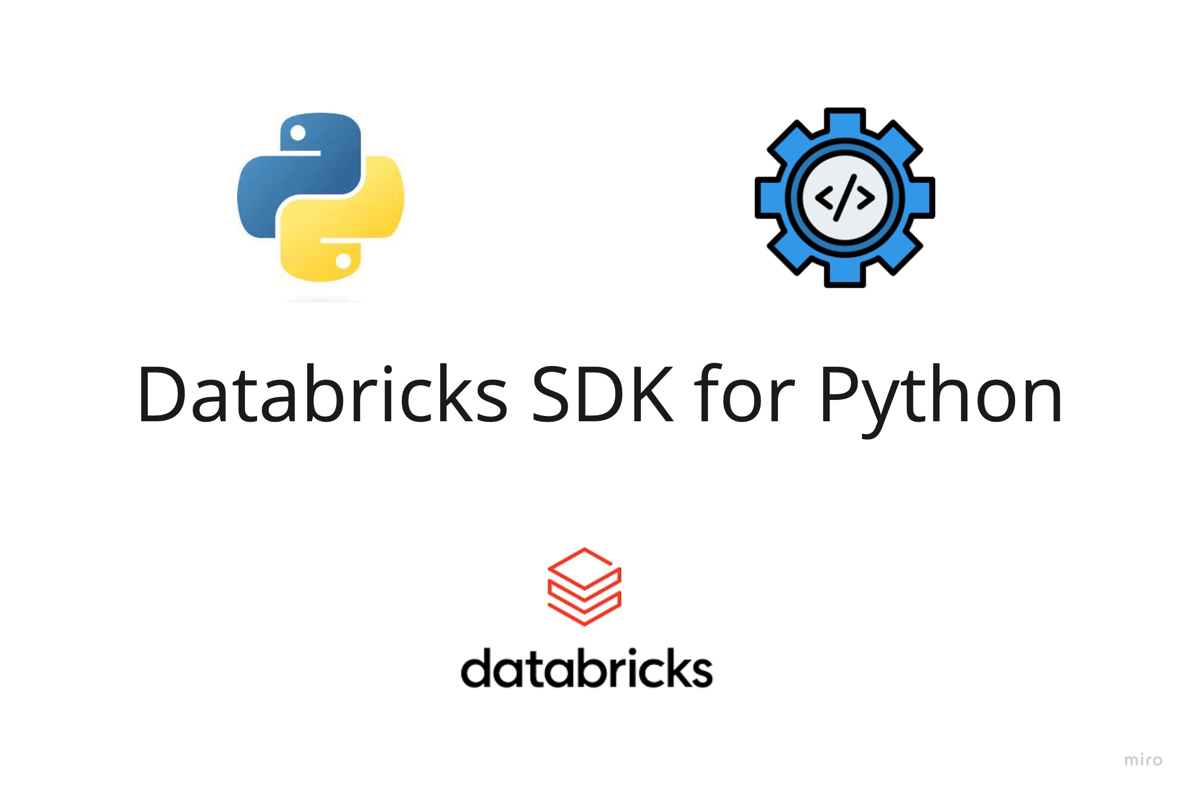 Databricks SDK for Python - Automatizando sua vida sem precisar usar as APIS do Databricks